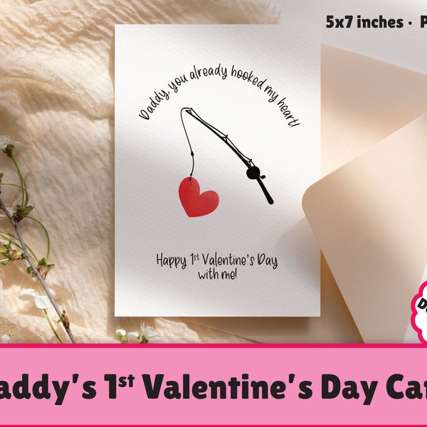 Daddy's First Valentines Day Card - Father Son - Daddy Daughter - Printable Dad Valentine Card - Fishing Dad - Funny Pun - INSTANT DOWNLOAD