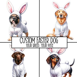 Peut inclure: Quatre chiens portant des costumes de lapin blanc avec des oreilles tombantes. Les chiens sont un bouledogue français, un golden retriever, un labrador retriever et un teckel. Le texte "CUSTOM EASTER DOG YOUR BREED, YOUR POSE" est affiché au centre de l'image.