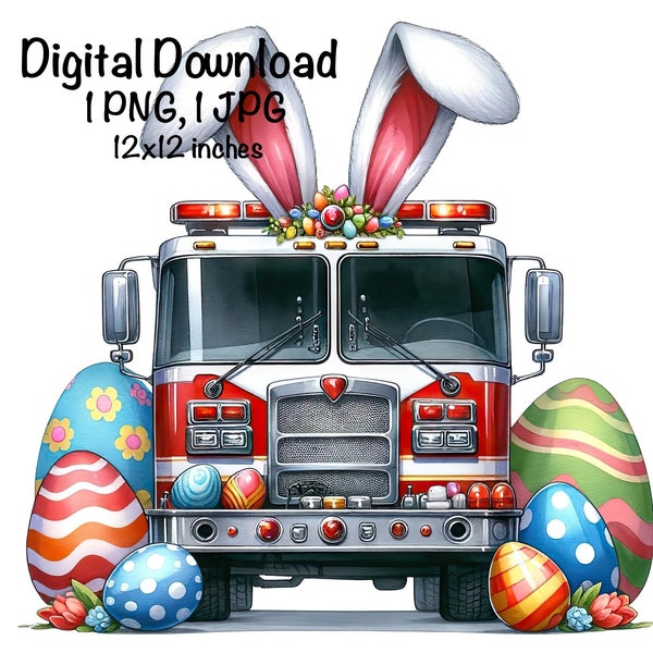 Happy Easter Fire Truck PNG Firefighter Fire Truck Vehicle Clipart Easter Eggs Fire Engine PNG Fire Truck png Sublimation, Bunny Fire Truck