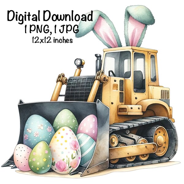 Easter Bulldozer Sublimation PNG, Bunny Construction Digger Boys PNG, Easter Eggs Bulldozer PNG, Commercial Use, Construction Sublimation