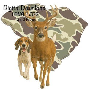 May include: Digital download graphic featuring a deer with antlers and a dog running forward. The background includes a camouflage pattern. The text reads "Digital Download 1 PNG, 1 JPG 12x12 inches."