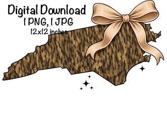 May include: Digital download graphic featuring the outline of North Carolina with a textured brown fill and a tan bow. The text reads "Digital Download 1 PNG, 1 JPG 12x12 inches". Includes four black star graphics.