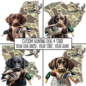 CUSTOM Camo Jagdhund & Zustand PNG Ihr Zustand, Ihre Hunderasse, Ihre Jagd Sublimation Digitaler Download Benutzerdefinierte Tarnung Jäger Jagd png