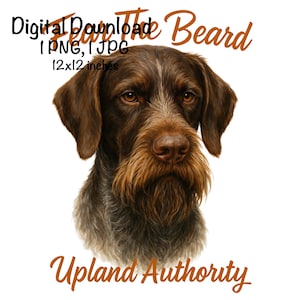 Puede incluir: Descarga digital de una ilustración detallada de un perro grifón de pelo duro marrón y blanco. La imagen incluye el texto "Keep The Beard" y "Upland Authority". La imagen mide 30,48 x 30,48 cm.