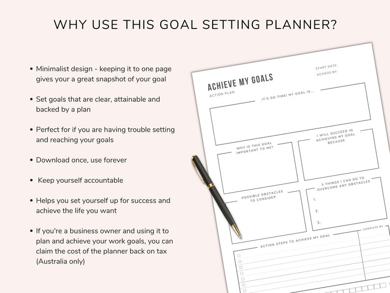 Why use this goal setting planner? Set goals that are clear, attainable and backed by a plan. Perfect for if you are having trouble setting and reaching your goals. Great way to keep yourself accountable, set yourself up for success