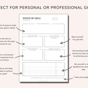 Goal setting planner is a minimalist design and has plenty of room to state your goal, why it's important to you, possible obstacles, ways to overcome those obstacles, action steps, as well as a goal progress tracker
