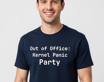Fuera de la oficina: Camiseta de fiesta de pánico del kernel - Camiseta divertida para administradores de sistemas Linux