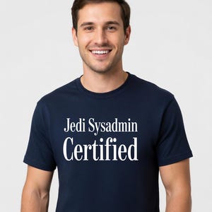 Jedi Sysadmin Certified T-Shirt - Funny Gift for Sysadmins DevOps Programmers - Tall Sizes
