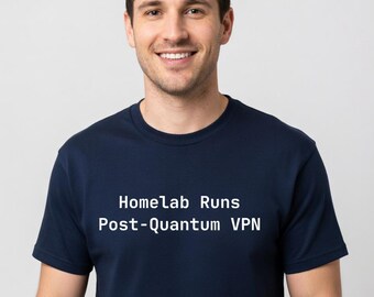 Camiseta Homelab Runs Post-Quantum VPN - Divertida camiseta de regalo para administradores de sistemas que trabajan en un laboratorio casero - Tallas grandes