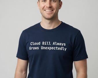 T-shirt met de tekst "Cloud Bill Always Grows Unexpectedly" voor DevOps - verkrijgbaar in grote maten.