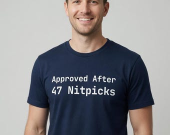 Goedgekeurd na 47 kleine minpuntjes T-shirt, cadeau voor programmeurs - verkrijgbaar in grote maten