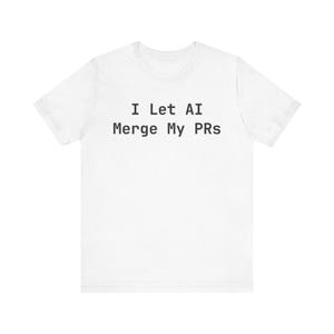 Maglietta "Lascia che l'IA unisca i miei PR" - Maglietta divertente per programmatori, regalo di compleanno per ingegneri del software