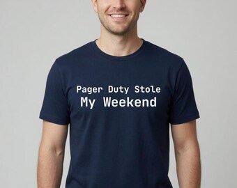 Pager Duty Stole My Weekend T-Shirt DevOps Gift