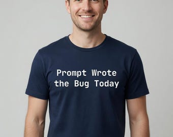 Prompt: Wrote the Bug Today T-Shirt
