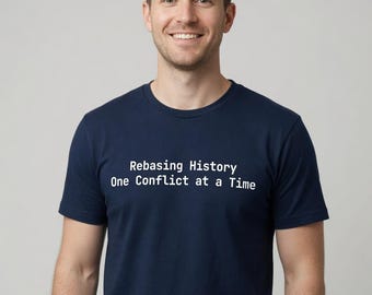 Rebasing History One Conflict at a Time T-Shirt Programmer Gift