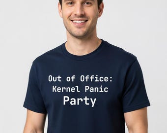 Fuera de la oficina: Camiseta de fiesta de pánico del kernel - Camiseta con humor para administradores de sistemas, regalo divertido para programadores - Tallas grandes