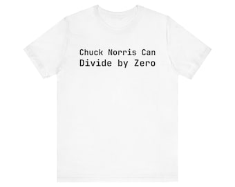 Chuck Norris Can Divide by Zero - Funny Programmer T-Shirt - Developer Gift