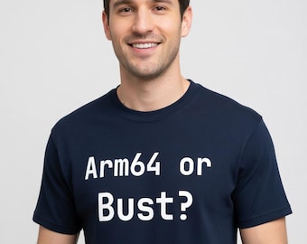 ¿Arm64 o nada? Camiseta - Regalo divertido para programadores de Linux