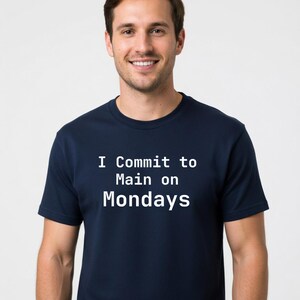 I Commit to Main on Mondays T-Shirt programmer gift - Tall Sizes