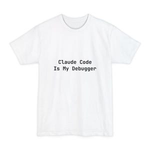 Koszulka Claude Code is My Debugger – zabawny prezent dla programisty – duże rozmiary