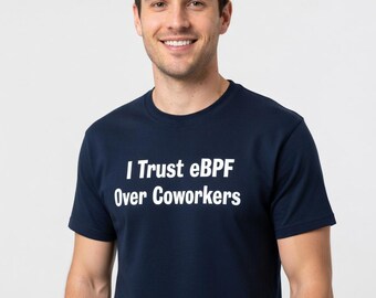 Camiseta "Confío más en eBPF que en mis compañeros de trabajo" - Regalo divertido para administradores de sistemas DevOps.