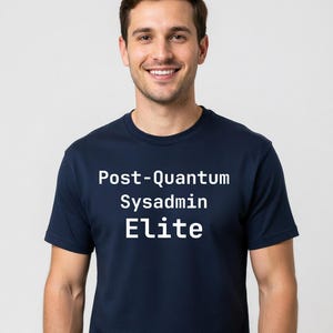 Post-Quantum Sysadmin Elite T-Shirt - Funny Tee for DevOps Engineers & Programmers - Tall Sizes