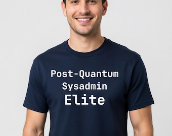 Camiseta de élite para administradores de sistemas post-cuánticos: camiseta divertida para ingenieros y programadores de DevOps - Tallas grandes