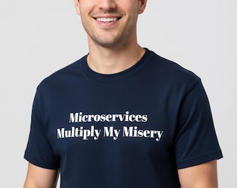 Camiseta "Microservicios multiplican mi miseria" para ingenieros de DevOps - Regalo divertido para programadores - Tallas grandes