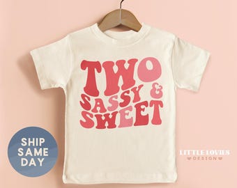 Two Sassy And Sweet Shirt, 2nd Birthday Tees For Toddler Girl, Girl 2nd Birthday Apparel, Birthday Party Bodysuit, (CA-B119)