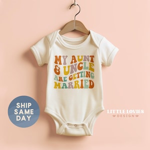 My Aunt And Uncle Are Getting Married Onesie®, Wedding Party Gift For Baby, Niece Nephew Wedding Baby Bodysuit, (CA-WED54)