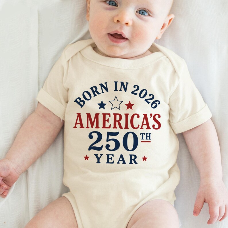 Born In 2026 USA 250th Year Baby Onesies® Brand | Patriotic Toddler Shirt | Fourth of July Kid Shirt |Independence Day Gift(CA-JUL109) image 2