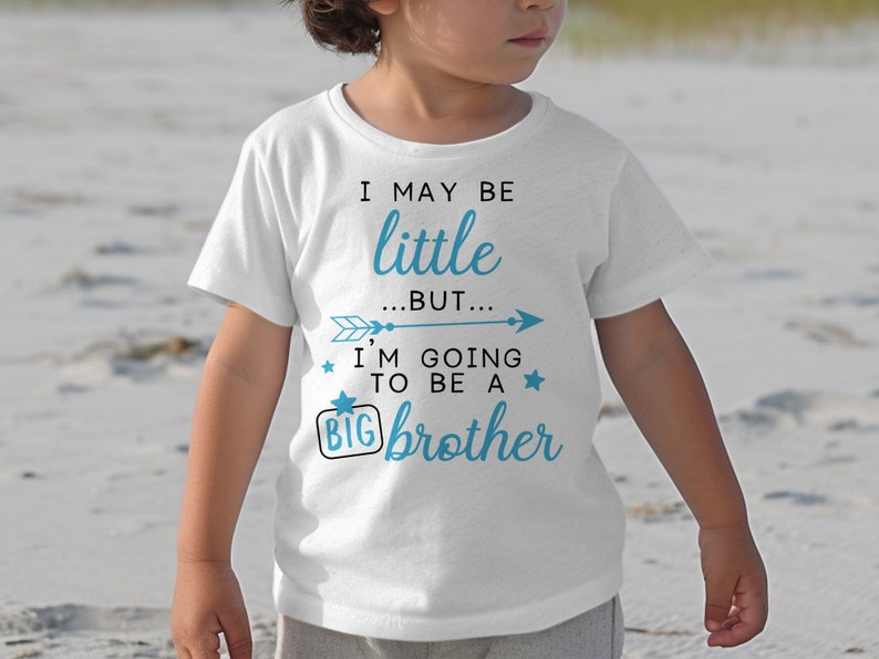 I May Be Little But I'm Going To Be A Big Brother Shirt, Pregnancy Announcement Apparel, Promoted To Big Tee, Future Big Bro, CA-108 image 5