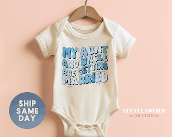 My Aunt And Uncle Are Getting Married Onesie®, Baby Wedding Attire, Baby Wedding Apparel, Engagement Baby Bodysuit, (CA-WED74)