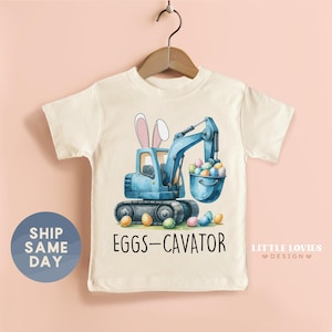 Eggs-Cavator Shirt, Easter Egg Hunt Apparel, Easter Bunny Tee, Happy Easter Gift For Toddler, Easter Rabbit Shirt, (CA-EAS48)