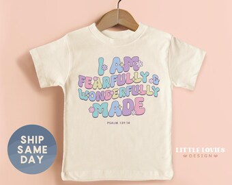 I Am Fearfully and Wonderfully Made Toddler Shirt, God Lover Shirt, Christian Toddler Shirts, Jesus Shirt, Birthday Kids Gift, (CA-REL32)
