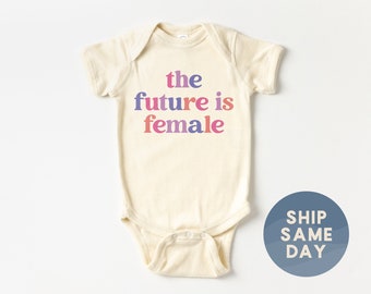 The Future Is Female Onesie®, Gender Equality Baby Bodysuit, International Women's Day Clothes, Newborn Social Justice Gift, (CA-WOM55)