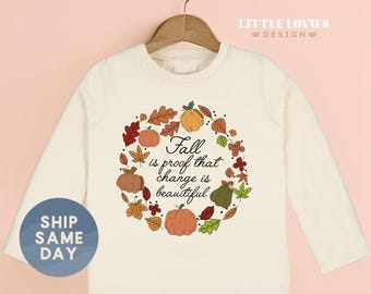 Fall Quote Shirt For Kids, Autumn Toddler Shirt, Cute Fall Leaves Pumpkin Shirt, Thanksgiving Toddler Outfit, Fall Kids Clothes(CA-FAL6 )