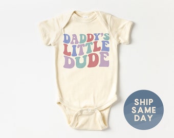 Daddy's Little Dude Onesie®, Baby Boy Father's Day Clothing, First Father's Day Gift From Dad, Best Dad Ever Gifts, (CA-D99)