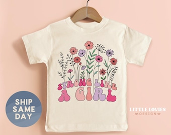 Strong Like A Girl Shirt, Women's Rights Apparel, Kids Gender Equality Gift, International Women's Day Gift For Toddler, (CA-WOM43)