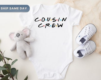 Cousin Crew Onesie®, Matching Cousins Outfit, Baby Cousin Onesie®, Friends TV Show, Infant Cousin Crew Onesie®, Toddler Tees, (CA-707)