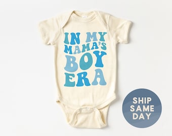 In My Mama's Boy Era Onesie®, Baby Boy Outfit For Mother's Day, Announcement Baby Bodysuit, Best Mom Ever Gift For Baby, (CA-M77)