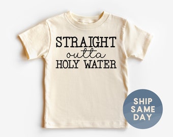 Straight Outta Holy Water Shirt, Cute Gifts For Toddler, Inspirational Kids Tee, Jesus Lover Shirt, Kids Kids Church T-Shirt, (CA-REL2)