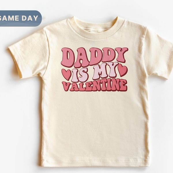 Daddy Is My Valentine Shirt, Daddy's Girl Valentine Outfit, My First Valentine Tee, Toddler Girl Valentine Outfit, (CA-VAL17)