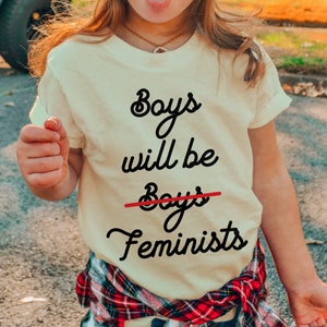 Boys Will Be Feminist Shirt, Gender Equality Tee, Female Empowerment Clothes, Little Feminist Toddler Outfit, CA-WOM87 image 2