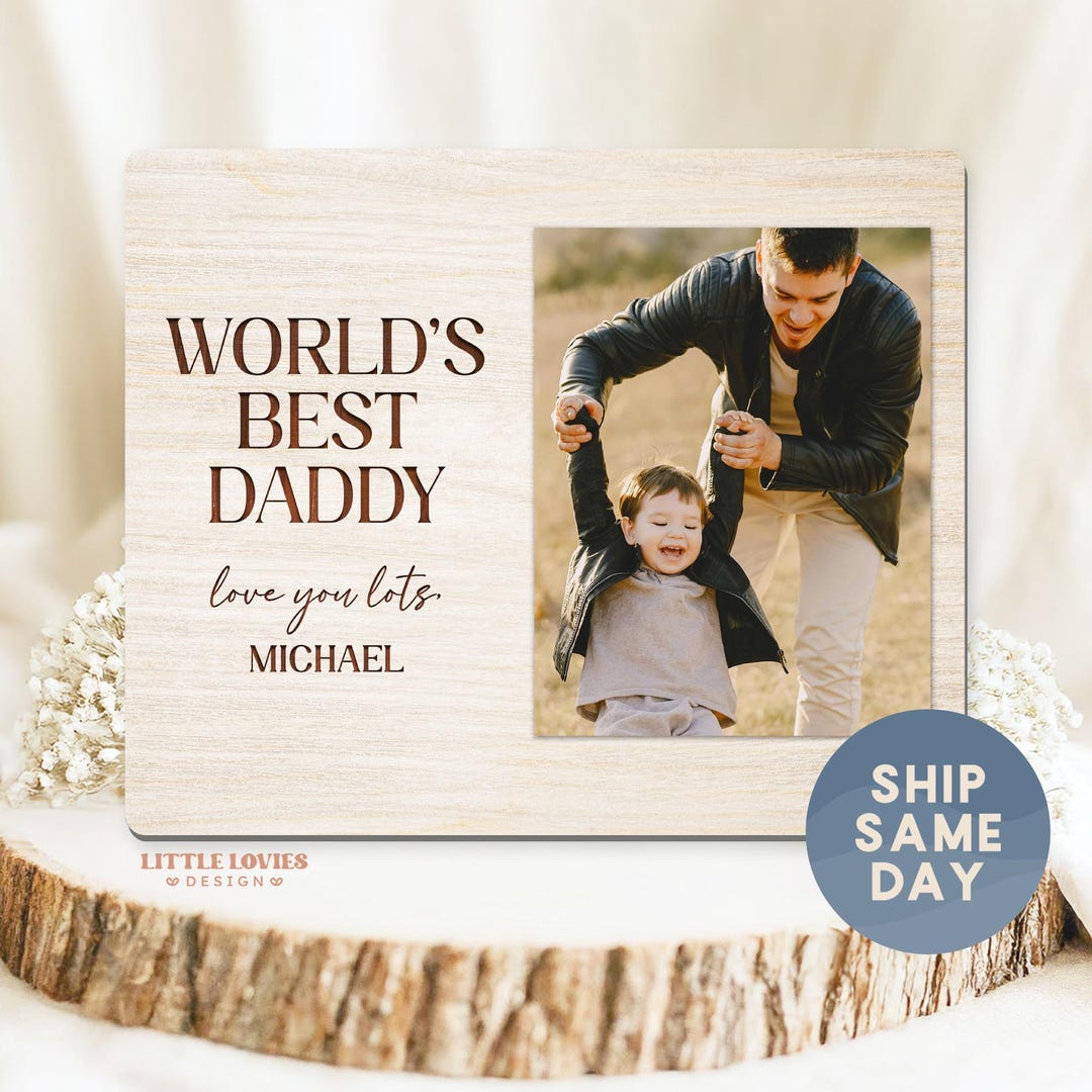 Personalized World's Best Daddy Picture Frame: Christmas Gift or Father ...