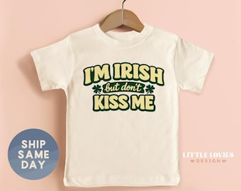 St Patrick’S Day Toddler Shirt: I’M Irish But Don’T Kiss Me, Funny Shamrock Kids Outfit, Cute Lucky Day Parade Photo Gift(CA-PAT26)