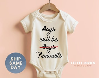 Boys Will Be Feminist Onesie®, Little Feminist Clothes, Newborn Social Justice Gift, International Womens Day Apparel, (CA-WOM87)