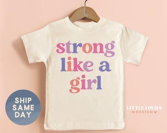 Strong Like A Girl Shirt, Female Empowerment Tee, Girl Power Clothes, International Women's Day Apparel, (CA-WOM59)