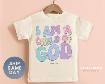 I Am A Child of God Toddler Shirt, Christian Kids Tee for Boy or Girl, God Lover Shirt, Biblical Toddler Shirt, (CA-REL37)