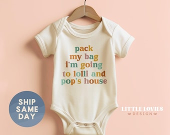 Pack My Bag I'm Going To Lolli And Pop's House Onesie®, Family Baby Bodysuit, Baby Shower Clothes, Newborn Outfit, (CA-FAM156)